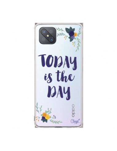 Coque Oppo Reno4 Z 5G Today is the day Fleurs Transparente - Chapo