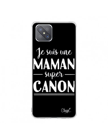 Coque Oppo Reno4 Z 5G Je suis une Maman super Canon - Chapo