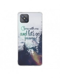 Coque Oppo Reno4 Z 5G Let's Go Far Away Snow Neige -...