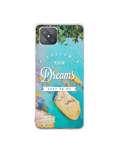 Coque Oppo Reno4 Z 5G Follow your dreams Suis tes rêves Islands - Eleaxart