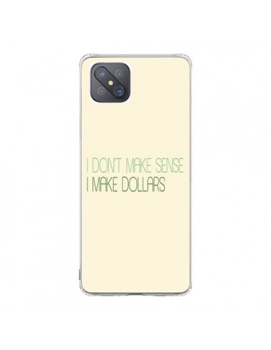 Coque Oppo Reno4 Z 5G I don't make sense, I make Dollars, beige - Shop Gasoline