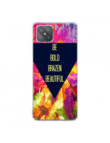 Coque Oppo Reno4 Z 5G Be Bold Brazen Beautiful - Ebi Emporium