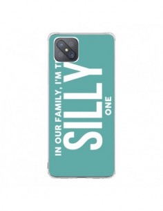 Coque Oppo Reno4 Z 5G In our family i'm the Silly one -...
