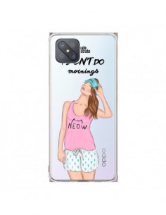 Coque Oppo Reno4 Z 5G I Don't Do Mornings Matin...