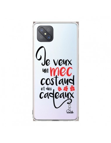 Coque Oppo Reno4 Z 5G Je veux un mec costaud et des cadeaux Transparente - Lolo Santo