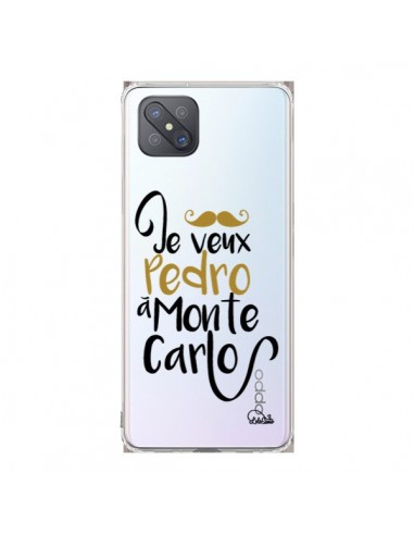 Coque Oppo Reno4 Z 5G Je veux Pedro à Monte Carlo Transparente - Lolo Santo