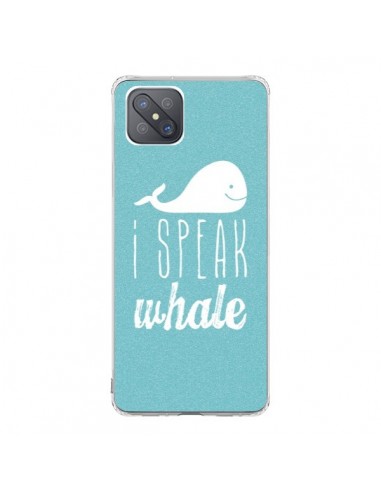 Coque Oppo Reno4 Z 5G I Speak Whale Baleine - Mary Nesrala