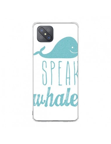 Coque Oppo Reno4 Z 5G I Speak Whale Baleine Bleu - Mary Nesrala