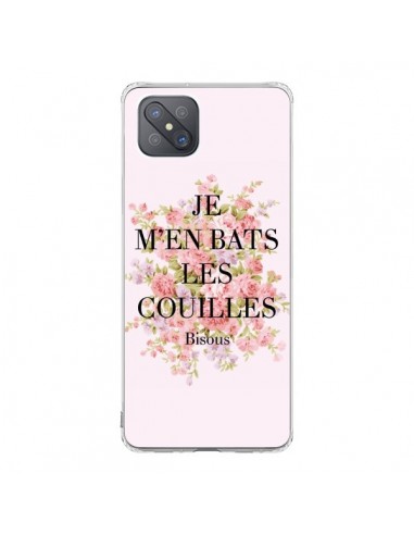 Coque Oppo Reno4 Z 5G Je m'en bats les couilles Bisous - Maryline Cazenave