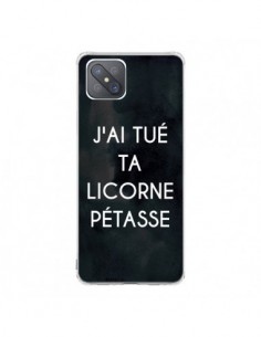 Coque Oppo Reno4 Z 5G J'ai tué ta Licorne Pétasse -...