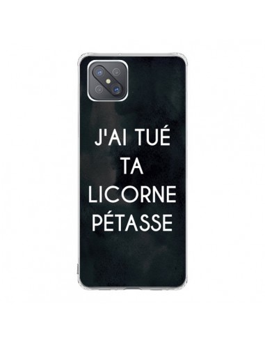 Coque Oppo Reno4 Z 5G J'ai tué ta Licorne Pétasse - Maryline Cazenave