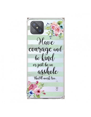 Coque Oppo Reno4 Z 5G Courage, Kind, Asshole Transparente - Maryline Cazenave