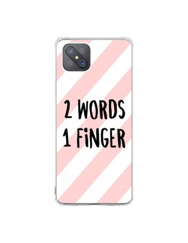 Coque Oppo Reno4 Z 5G 2 Words 1 Finger - Maryline Cazenave