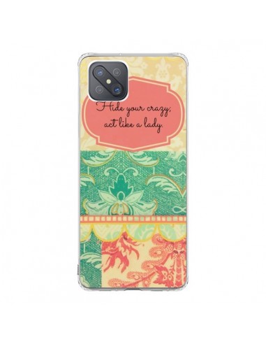 Coque Oppo Reno4 Z 5G Hide your Crazy, Act Like a Lady - R Delean