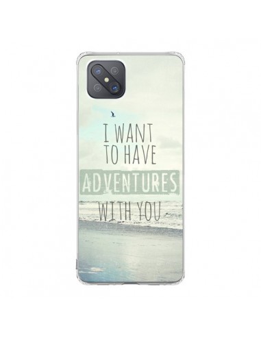 Coque Oppo Reno4 Z 5G I want to have adventures with you - Sylvia Cook