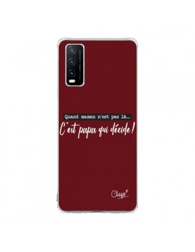 Coque Vivo Y20S C'est Papa qui Décide Rouge Bordeaux - Chapo