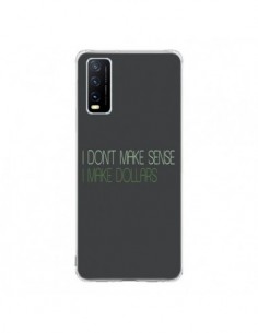 Coque Vivo Y20S I don't make sense, I make Dollars, gris...