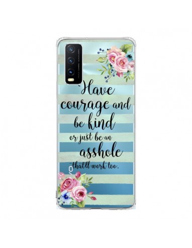 Coque Vivo Y20S Courage, Kind, Asshole Transparente - Maryline Cazenave