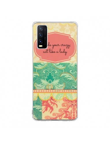 Coque Vivo Y20S Hide your Crazy, Act Like a Lady - R Delean