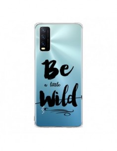 Coque Vivo Y20S Be a little Wild, Sois sauvage...