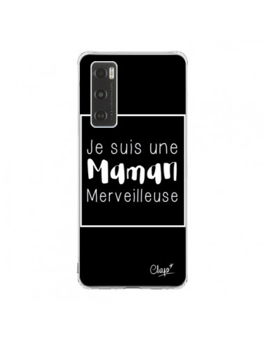 Coque Vivo Y70 Je suis une Maman Merveilleuse - Chapo