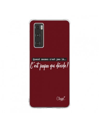 Coque Vivo Y70 C'est Papa qui Décide Rouge Bordeaux - Chapo