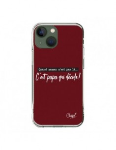 Coque iPhone 13 C'est Papa qui Décide Rouge Bordeaux - Chapo