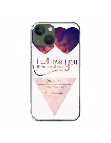 Coque iPhone 13 I will love you until the end Coeurs - Eleaxart