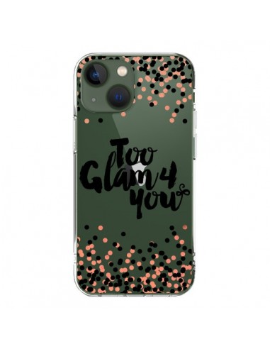 Cover iPhone 13 Too Glamour 4 you Troppo Glamour per Te Trasparente - Ebi Emporium