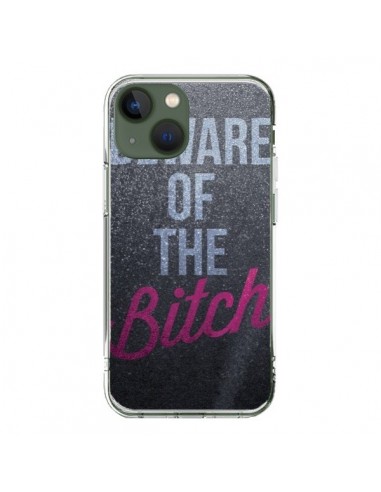 Coque iPhone 13 Beware of the Bitch - Javier Martinez