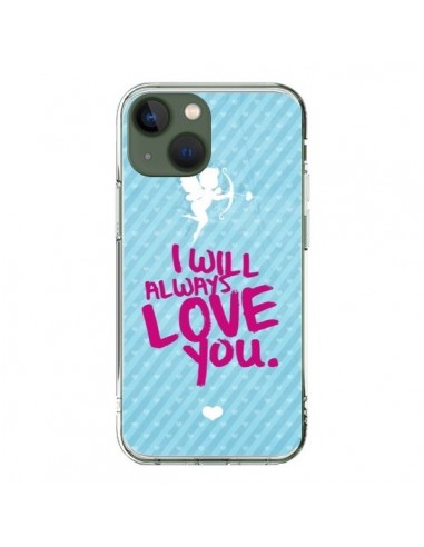 Coque iPhone 13 I will always love you Cupidon - Javier Martinez