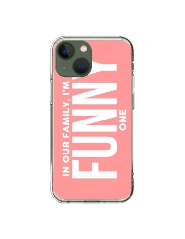 Coque iPhone 13 In our family i'm the Funny one - Jonathan Perez