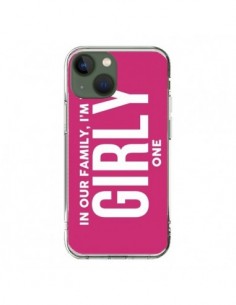 Coque iPhone 13 In our family i'm the Girly one -...