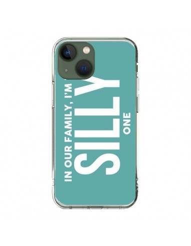 iPhone 13 Case In our family i'm the Silly one - Jonathan Perez