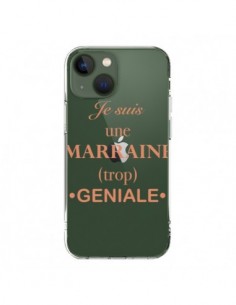 Coque iPhone 13 Je suis une marraine trop géniale...