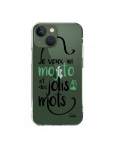 Coque iPhone 13 Je veux un mojito et des jolis mots...