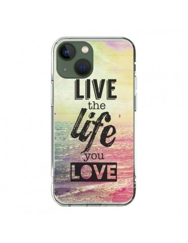 Cover iPhone 13 Live the Life you Love, Vis la Vie que tu Aimes Amore - Mary Nesrala