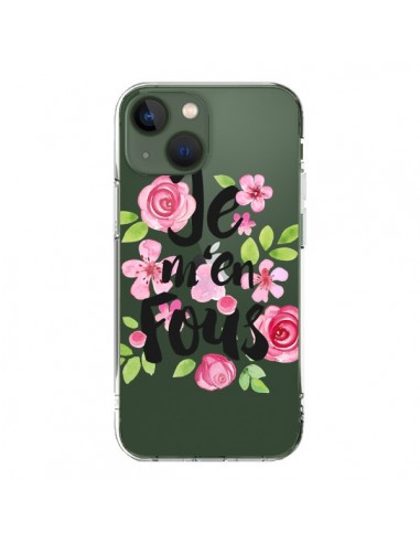 Coque iPhone 13 Je M'en Fous Fleurs Transparente - Maryline Cazenave