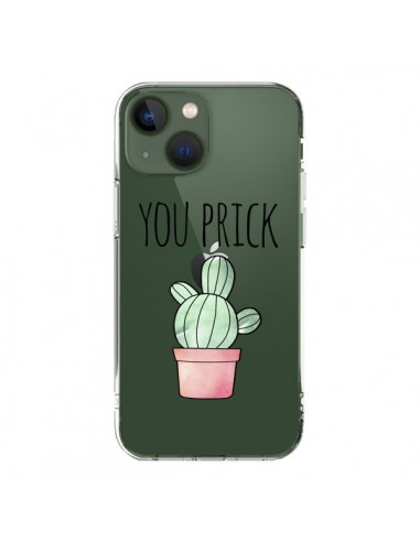 Coque iPhone 13 You Prick Cactus Transparente - Maryline Cazenave