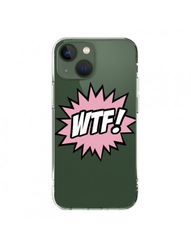 Coque iPhone 13 WTF What The Fuck Transparente - Maryline Cazenave