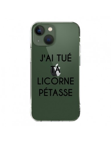 Coque iPhone 13 Tué Licorne Pétasse Transparente - Maryline Cazenave