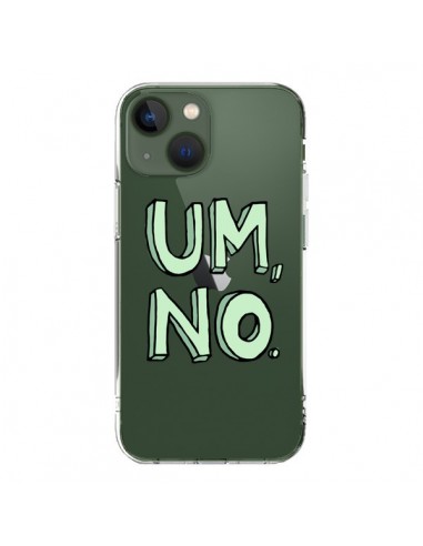 Coque iPhone 13 Um, No Transparente - Maryline Cazenave