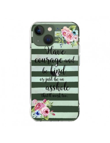 Cover iPhone 13 Courage, Kind, Asshole Trasparente - Maryline Cazenave