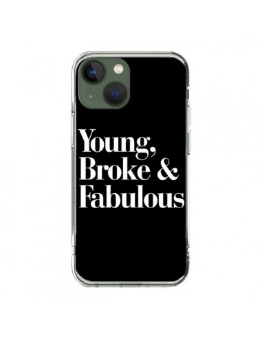 Coque iPhone 13 Young, Broke & Fabulous - Rex Lambo