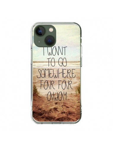 Coque iPhone 13 I want to go somewhere - Sylvia Cook