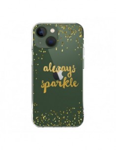 Coque iPhone 13 Always Sparkle, Brille Toujours...