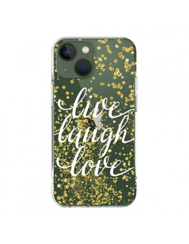 Coque iPhone 13 Live, Laugh, Love, Vie, Ris, Aime Transparente - Sylvia Cook