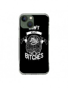iPhone 13 Case Don't eat my brain Bitches Black - Senor...