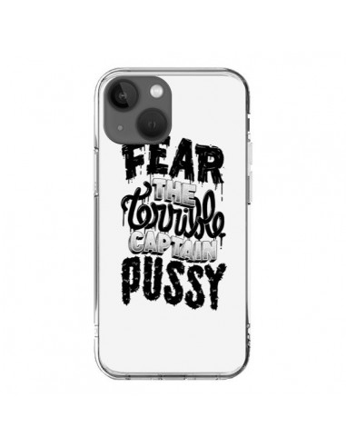 Coque iPhone 13 Fear the terrible captain pussy - Senor Octopus