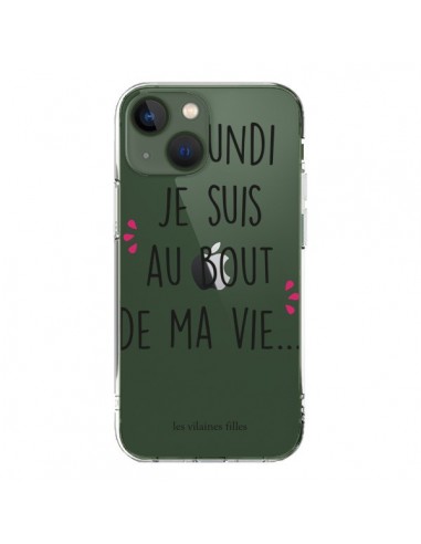 Coque iPhone 13 Le lundi, je suis au bout de ma vie Transparente - Les Vilaines Filles